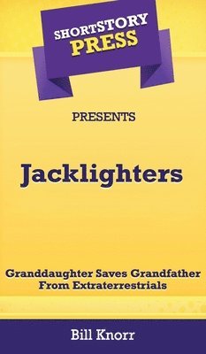 bokomslag Short Story Press Presents Jacklighters