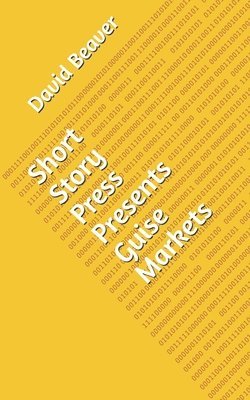 Short Story Press Presents Guise Markets