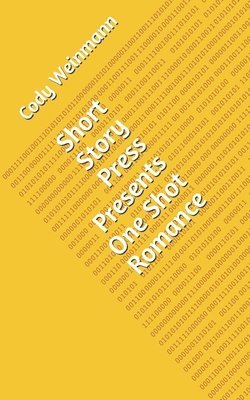 bokomslag Short Story Press Presents One Shot Romance