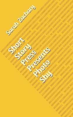 Short Story Press Presents Photo Shy