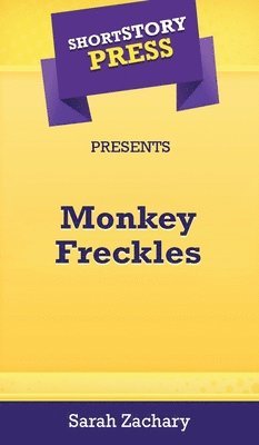 Short Story Press Presents Monkey Freckles 1