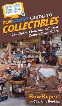bokomslag HowExpert Guide to Collectibles