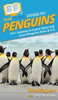 bokomslag HowExpert Guide to Penguins