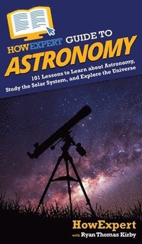 bokomslag HowExpert Guide to Astronomy