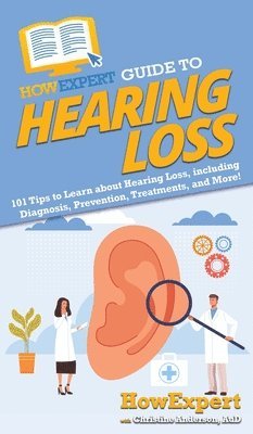 HowExpert Guide to Hearing Loss 1
