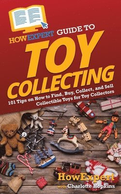 HowExpert Guide to Toy Collecting 1