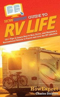 bokomslag HowExpert Guide to RV Life