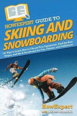 bokomslag How Expert Guide to Skiing and Snowboarding