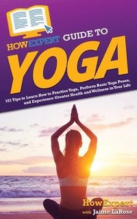 bokomslag HowExpert Guide to Yoga