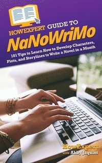 bokomslag HowExpert Guide to NaNoWriMo