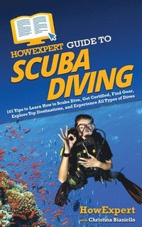 bokomslag HowExpert Guide to Scuba Diving
