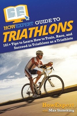 HowExpert Guide to Triathlons 1