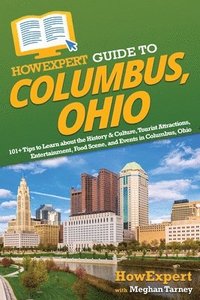 bokomslag HowExpert Guide to Columbus, Ohio