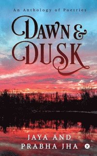 bokomslag Dawn and Dusk