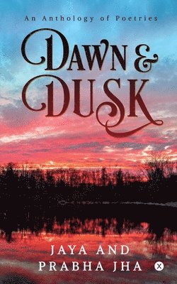 Dawn and Dusk 1