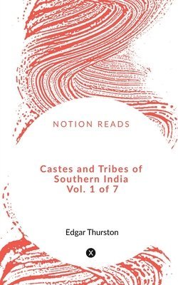 K Rangachari, K. Rangachari, Rangachari,K. - Castes and Tribes of Southern India Vol. 1 of 7, Häftad