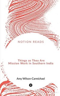 bokomslag Things as They Are Mission Work in Southern India