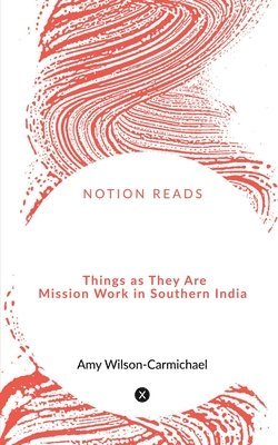 Things as They Are Mission Work in Southern India