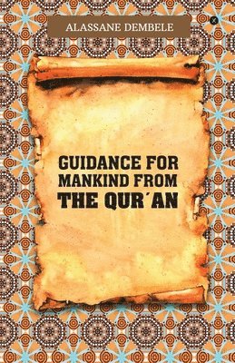 bokomslag Guidance for Mankind from the Qur'an