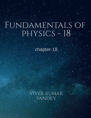 Vivek Kumar, Kumar,Vivek - Fundamentals of physics - 18, Häftad