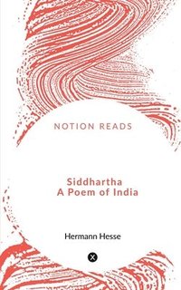 bokomslag Siddhartha A Poem of India