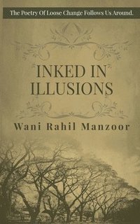 bokomslag Inked In Illusions