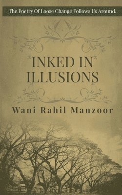bokomslag Inked In Illusions