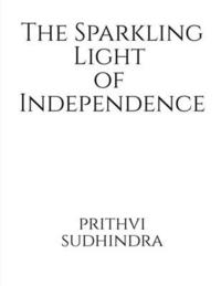 bokomslag The Sparkling Light of Independence