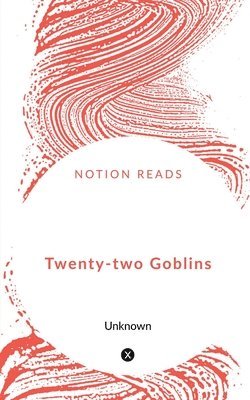 Twenty-two Goblins 1