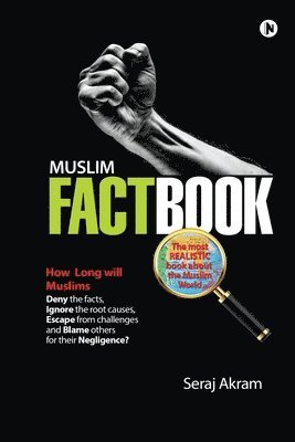 bokomslag Muslim Factbook: The most realistic book about the Muslim World