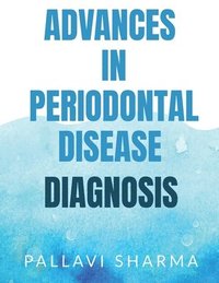 bokomslag Advances in Periodontal Disease Diagnosis