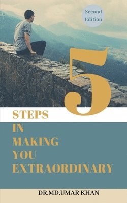 5 Steps in Making You Extraordinary 1