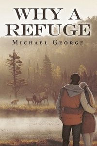 bokomslag Why A Refuge