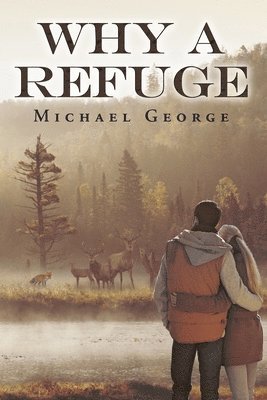 Why A Refuge 1