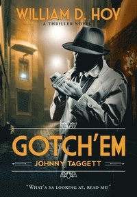 bokomslag Gotch'em Johnny Taggett