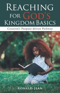 bokomslag Reaching for God's Kingdom Basics
