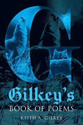 Gilkey's Book of Poems 1