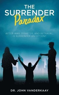 bokomslag The Surrender Paradox
