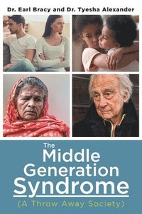 bokomslag The Middle Generation Syndrome
