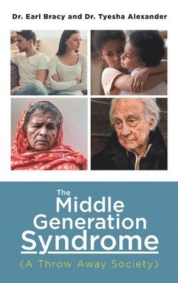 The Middle Generation Syndrome 1