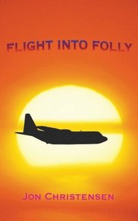 bokomslag Flight Into Folly
