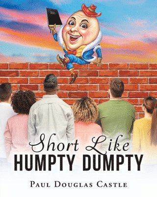 Short Like Humpty Dumpty 1