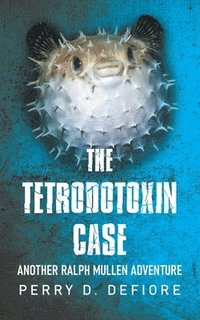 bokomslag The Tetrodotoxin Case