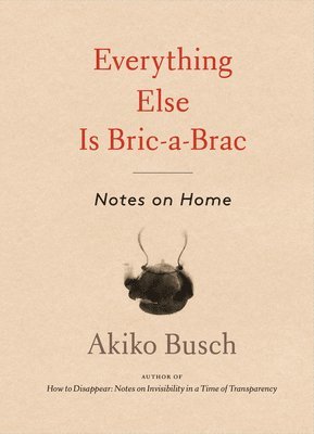 Everything Else is Bric-a-brac 1