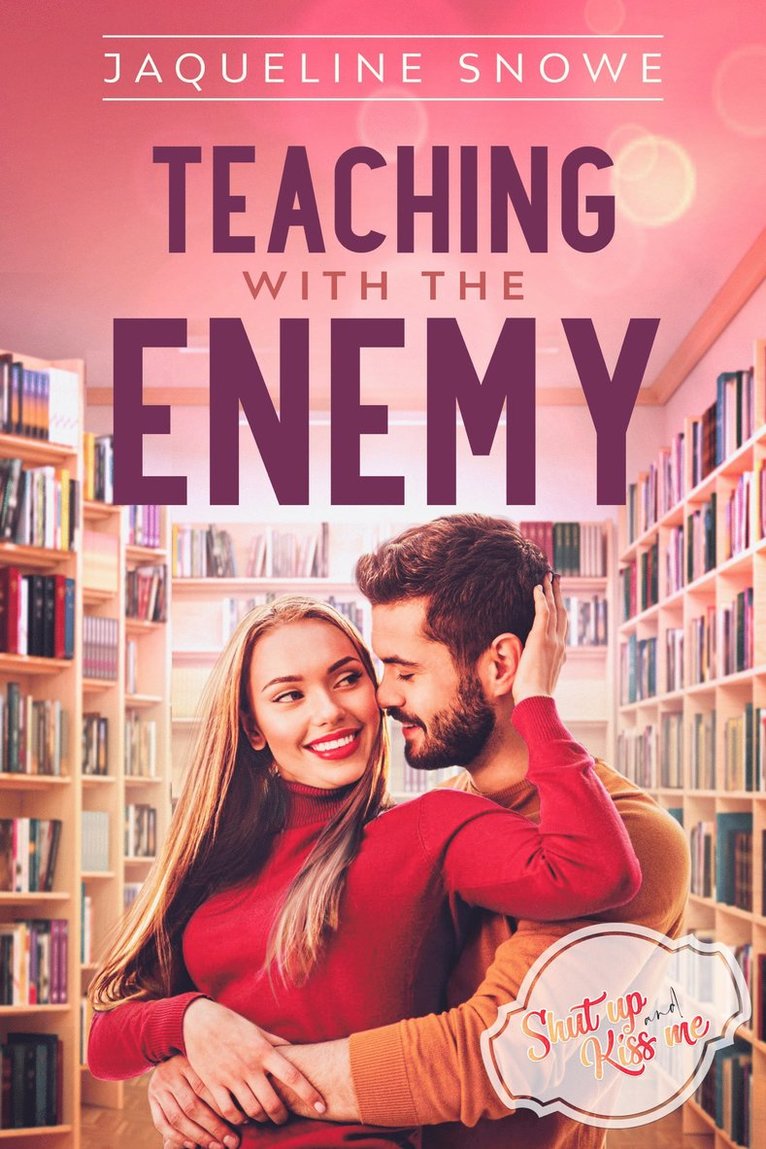 Jaqueline Snowe - Teaching with the Enemy, Häftad