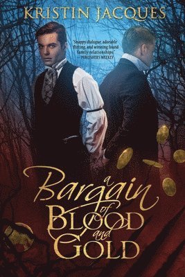 Kristin Jacques - Bargain of Blood and Gold, Häftad
