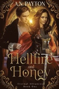 bokomslag Hellfire and Honey