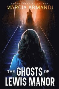 bokomslag Ghosts of Lewis Manor