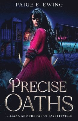 Paige E. Ewing - Precise Oaths, Häftad