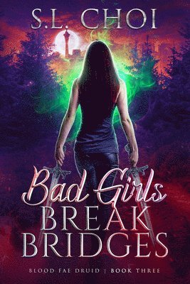 bokomslag Bad Girls Break Bridges